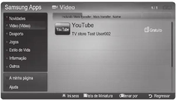 Samsung Apps Novidades Video (Vídeo) Desporto Jogos Estilo de Vida Informação Outros A minha página Ajuda Video Incluído Mais transfer, Mais transfer, Nome YouTube TV store Test User002 Gratuito Ini.sess Vista de Miniatura Ordenar por Regressar