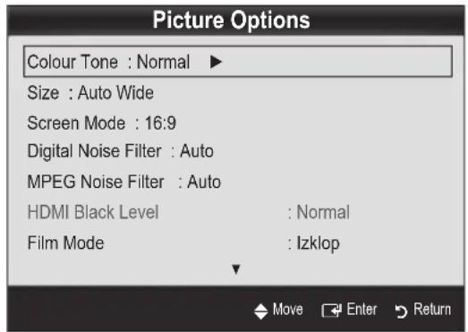 Picture Options Colour Tone : Normal ▶ Size : Auto Wide Screen Mode : 16:9 Digital Noise Filter : Auto MPEG Noise Filter : Auto HDMI Black Level : Normal Film Mode : Izklop Move Enter Return