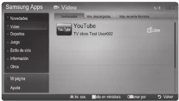 Samsung Apps Video Noveadas Video Deportes Juego Estilo de vida Información Otros Mi página Ayuda Destacadas Más descargadas Más recierte Nombre YouTube YouTube TV store Test User002 Libre Ini. sos. Mista en miniatura Oclarar por Volver