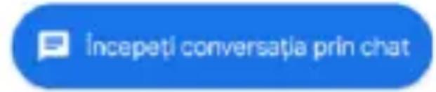 Începeti conversația prin chat