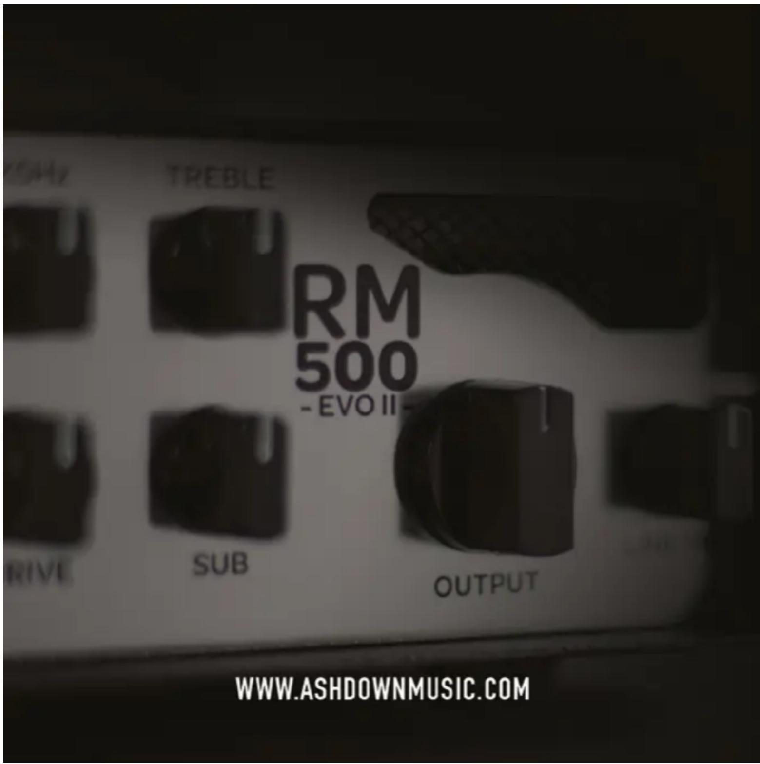 RM 500 - EVO II - RIVE SUB OUTPUT WWW.ASHDOWNMUSIC.COM