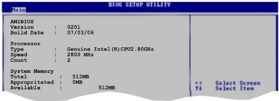 BIOS SETUP UTILITY AMIBIOS Version : 0201 Build Date : 07/03/06 Processor Type : Genuine Intel (R)CPU2.80GHz Speed : 2800 MHz Count : 2 System Memory Total : 512MB Appropriated : 0MB Available : 512MB + - Select Screen †↓ Select Iten