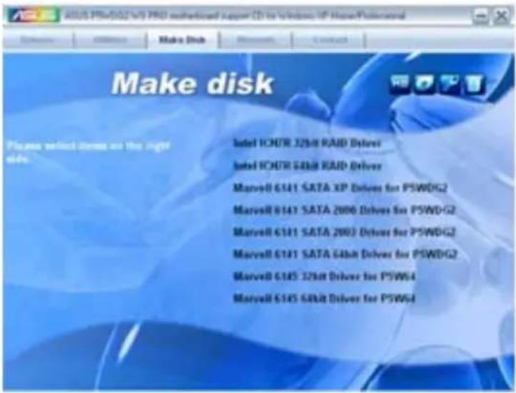 Make disk Please select items on the right side. Intel ICHUR 32bit RAID Driver Intel ICHUR 64bit RAID Driver Marvell 6141 SATA XP Drivers for PSWDG2 Marvell 6141 SATA 2000 Drivers for PSWDG2 Marvell 6141 SATA 2003 Drivers for PSWDG2 Marvell 6141 SATA 64bit Drivers for PSWDG2 Marvell 6145 32bit Driver for PSWS4 Marvell 6145 64bit Driver for PSWS4