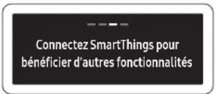 Connectez SmartThings pour bénéficier d'autres fonctionnalités