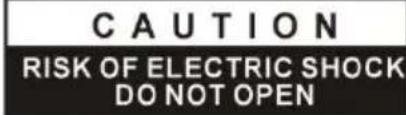 CAUTION RISK OF ELECTRIC SHOCK DO NOT OPEN