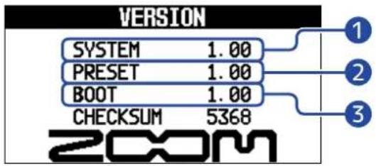VERSION SYSTEM 1.00 PRESET 1.00 BOOT 1.00 CHECKSUM 5368 2 1 2 3 ZOOM