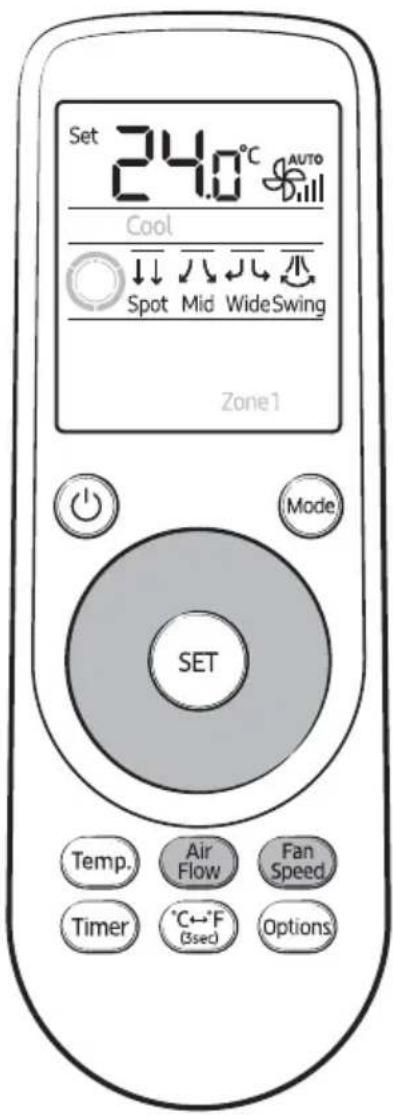 Set 24.0°C AUTO Cool Spot Mid Wide Swing Zone1 Mode SET Temp. Air Flow Fan Speed Timer °C←°F (3sec) Options