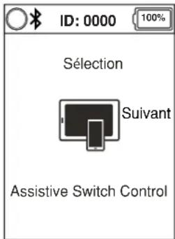 ID: 0000 100% Sélection Suivant Assistive Switch Control