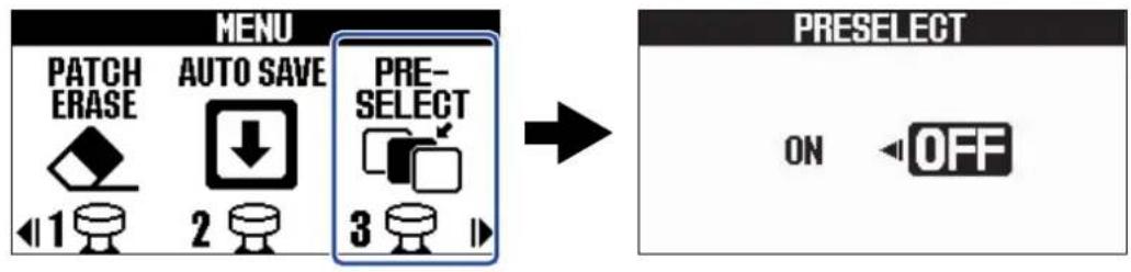 ZOOM B2 FOUR - Activation/désactivation de la fonction PRESELECT - 3