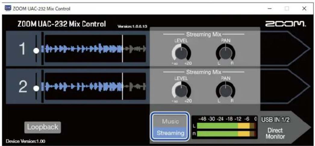 ZOOM UAC-232 Mix Control ZOOM UAC-232 Mix Control Version:1.0.0.13 1. 2. Loopback Device Version:1.00 Streaming Mix LEVEL PAN -∞ -20 L R Streaming Mix LEVEL PAN -∞ -20 L R Music Streaming L R -48 -30 -24 -18 -12 -6 0 USB IN 1/2 Direct Monitor