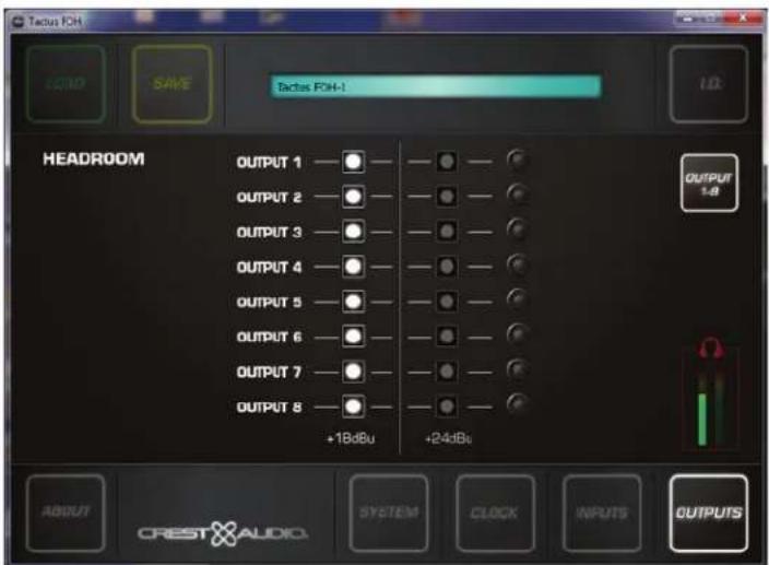 Tactus F0H LOAD SAVE Tactus F0H-1 I.D. HEADROOM OUTPUT 1 OUTPUT 2 OUTPUT 3 OUTPUT 4 OUTPUT 5 OUTPUT 6 OUTPUT 7 OUTPUT 8 +18dBu +24dBu OUTPUT 1.8 ABOUT CREST AUDIO SYSTEM CLOCK INPUTS OUTPUTS