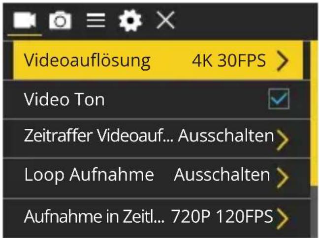 Videoauflösung 4K 30FPS > Video Ton Zeitraffer Videoauf... Ausschalten > Loop Aufnahme Ausschalten > Aufnahme in Zeitl... 720P 120FPS >