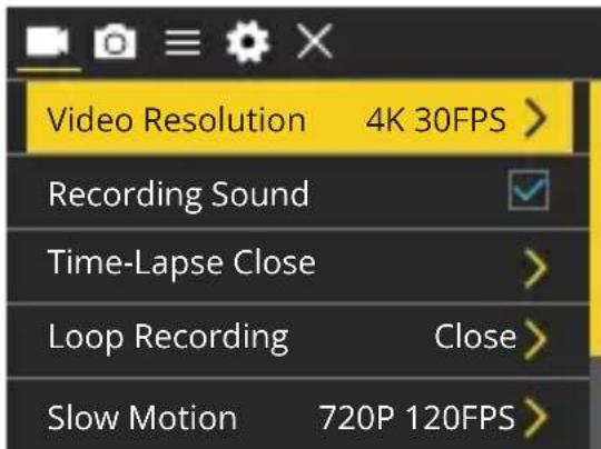 Video Resolution 4K 30FPS > Recording Sound Time-Lapse Close > Loop Recording Close > Slow Motion 720P 120FPS >