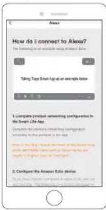 Alexa How do I connect to Alexa? The following is an example using Amazon Ester Taking Type Smart Egg as an example below 1. Compute product networking configuration in the Smart Life App Compute the product in the smart life configuration within the product, it is also You can use the product in the smart life configuration on Amazon Ester's website or www.amazon.com. 2. Configure the Amazon Ester device
