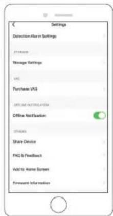 Settings Detection Alert Settings STANDARD Manage Settings VAS Purchase VAS OFFICE NOTIFICATION Offline Notification STANDARD Share Device FAG & Feedback Add to Home Screen Forward Information