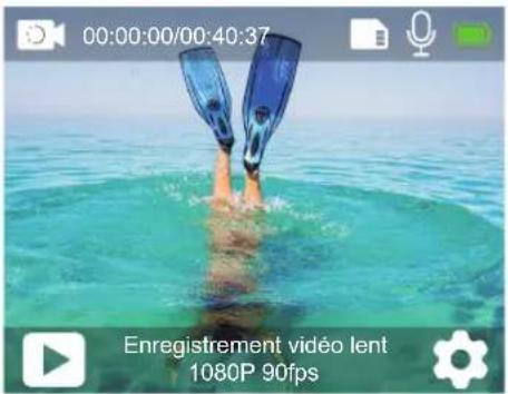 00:00:00/00:40:37 Enregistrement vidéo lent 1080P 90fps