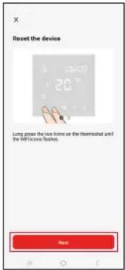 Reset the device Long press the two icons or the thermostated until the WiFi color flashes. Next