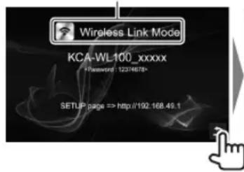 KENWOOD KCAWL100 - Mirroring de la pantalla del dispositivo Android en el receptor AV—Modo Wireless Mirroring - 1