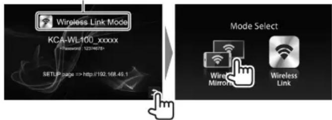 KENWOOD KCAWL100 - Mirroring the Android device screen to the AV receiver—Wireless Mirroring mode - 1