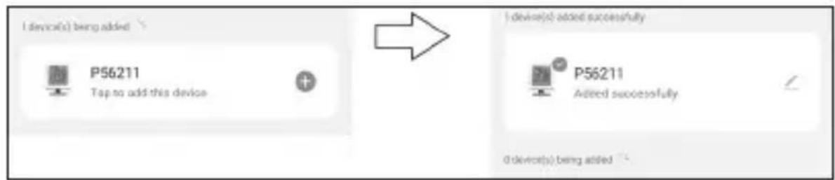 I device(s) being added PS6211 Tap to add this device I device(s) added successfully P56211 Added successfully 0 device(s) being added