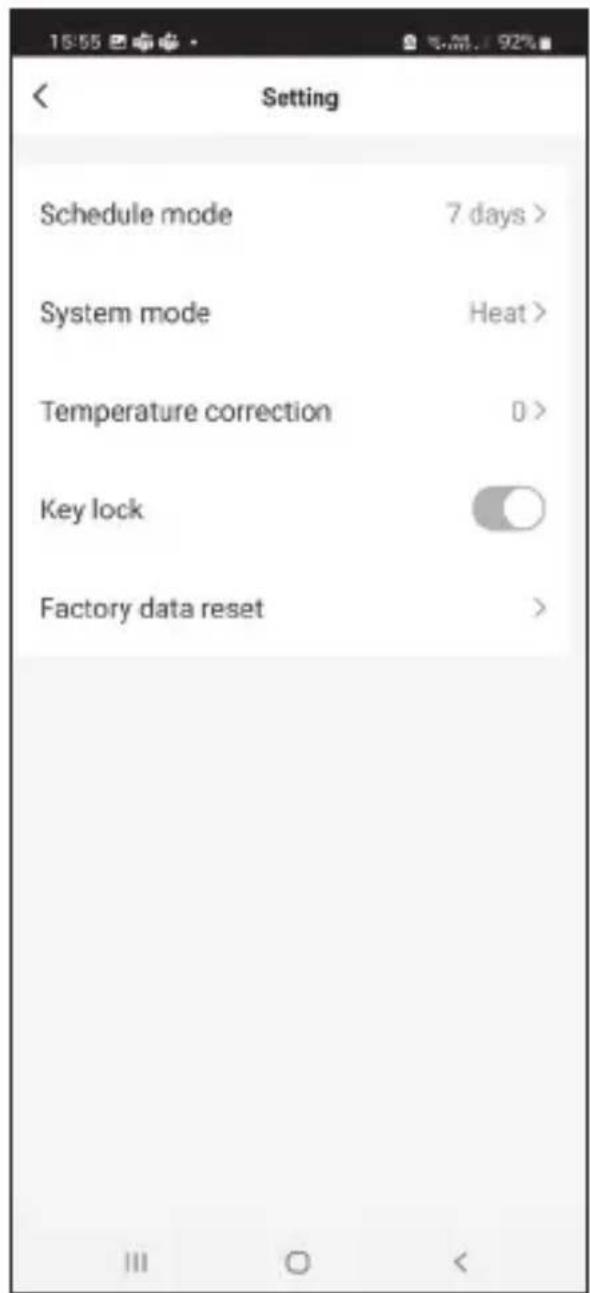 Setting Schedule mode 7 days > System mode Heat > Temperature correction 0 > Key lock Factory data reset >