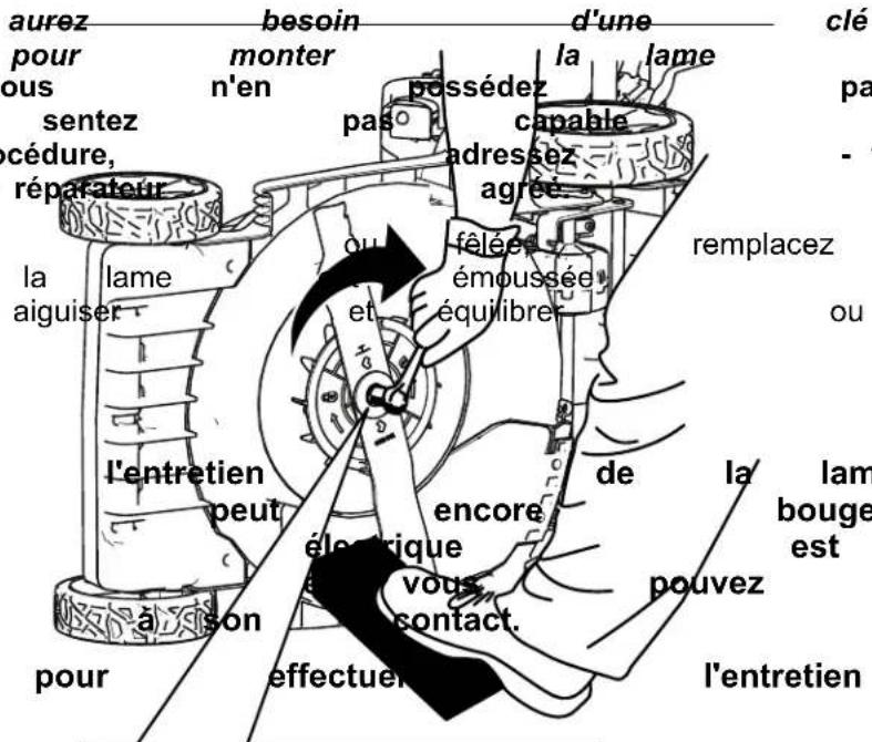 aurez pour ous sentez cédure, réparateur la aiguiser l'entretien peut l'a son pour besoin monter n'en pas ou en d'une la lame clé pa - - fêlée émoussée équilibre remplacez ou de la lam bouge est pouvez l'entretien