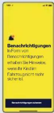 Benachrichtigungen In Form von Benachrichtigungen erhalten Sie Hinweise, wenn Ihr Kind im Fahrzeug nicht mehr sicher ist.