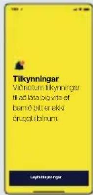 Tilkynningar Viö notum tilkynningar til ad lata pig vita ef barniö pit er ekki öruggt i bilnum.