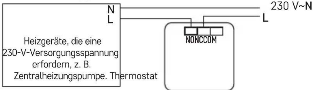 Heizgeräte, die eine 230-V-Versorgungsspannung erfordern, z. B. Zentralheizungspumpe. Thermostat N L 230 V~N NONCCOM