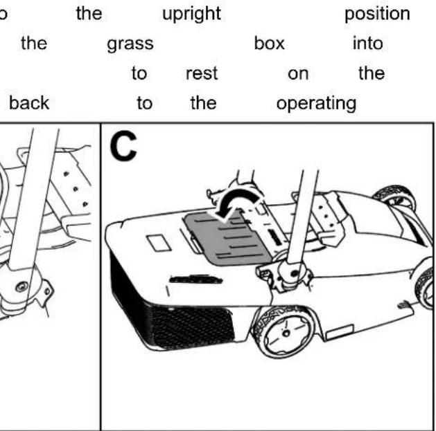 to the upright position the grass box into to rest on the back to the operating C