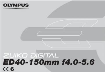 OLYMPUS ED 40150mm F4.05.6 - JP 取り扱い上のご注意 KR 취급상의 주의 CS 操作防范須知 CT 操作防範須知 - 1