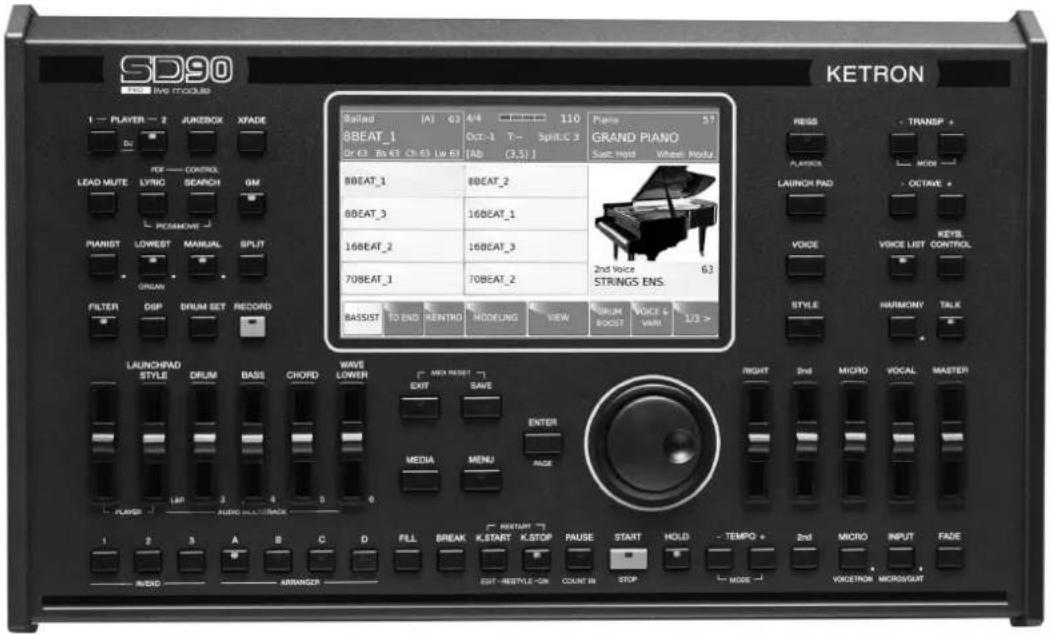 SD90 KETRON 1 — PLAYER — 2 JUXBOX XYADE SE LEAD MUTE LYING SEARCH GM ROSAMOVE → PIANIST LOWEST MANUAL SPLIT ORGAN FILTER DSP DRUM SET RECORD LAUNCHFAD STYLE DRUM BASE CHORD WAVE LOWER DRUM BASE CHORD BASE AUDIO PLATRICK CALL BREAK KSTART K.STOP PAUSE START HOLD - TEMPO + 2nd MICRO INPUT FADE MENU PAGE EDIT - RESTYLE ON COUNT IN STOP MODE → VOCETRON MICROVOUT BALLAD (A) 63 4/4 □□□□□ 110 Piano 57 8BEAT_1 OCT-1 T- Split-C 3 GRAND PIANO 8x63 Rx63 Ch-63 Lx63 [Ab (3,5)] 8BEAT_1 8BEAT_2 8BEAT_3 16BEAT_1 16BEAT_2 16BEAT_3 70BEAT_1 70BEAT_2 BASSIST END RENTRO MODELING NEW STRUM VOICE 63 BRUM BOOST VARI 1/2 > RIGHT 2nd MICRO VOCAL MASTER ENTER MEDIA MENU CALL OUT PRESSER FULL BREAK K. START K. STOP PAUSE START HOLD - TEMPO + EDIT - RESTYLE ON COUNT IN STOP MODE → VOCETRON MICROVOUT