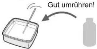 Gut umrühren!