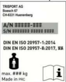TRISPORT AG Boesch 67 CH-6331 Huenenberg A/N ****-**** S/N ****-**** DIN EN ISO 20957-1:2014 DIN EN ISO 20957-8:2017, M# max. ### kg Made in PRC