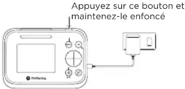 Appuyez sur ce bouton et maintenez-le enfoncé