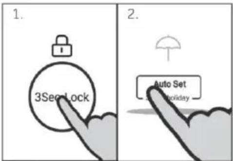 1. 3Sec Lock 2. Auto Set Holiday