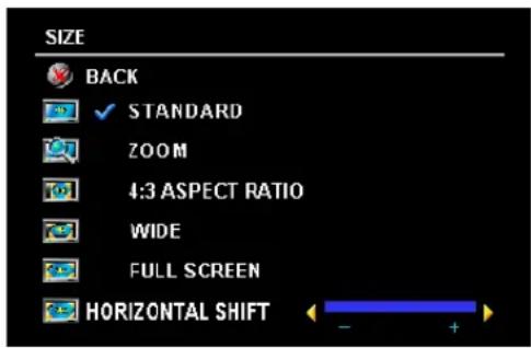 SIZE BACK ✓ STANDARD ZOOM 4:3 ASPECT RATIO WIDE FULL SCREEN HORIZONTAL SHIFT