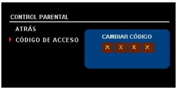 CONTROL PARENTAL ATRÁS CÓDIGO DE ACCESO CAMBIAR CÓDIGO