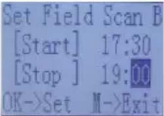 Set Field Scan B [Start] 17:30 [Stop] 19:00 OK->Set M->Exit