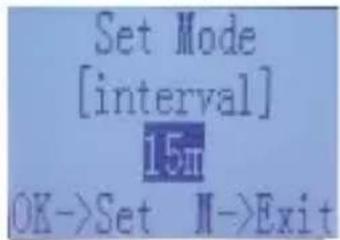 Set Mode [interval] 15π OK->Set II->Exit