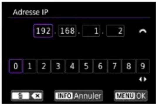 Adresse IP 192. 168. 1. 2 0 1 2 3 4 5 6 7 8 9 INFO Annuler MENU OK