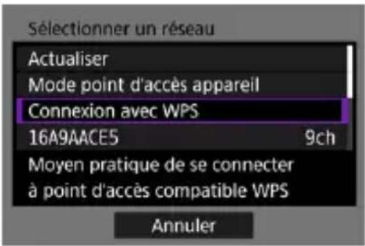 Sélectionner un réseau Actualiser Mode point d'accès appareil Connexion avec WPS 16A9AACE5 9ch Moyen pratique de se connecter à point d'accès compatible WPS Annuler