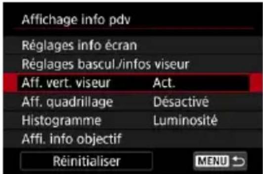 Affichage info pdv Réglages info écran Réglages bascul/infos viseur Aff. vert. viseur Act. Aff. quadrillage Désactivé Histogramme Luminosité Affi. info objectif Réinitialiser MaliNU