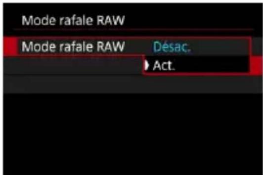 Mode rafale RAW Mode rafale RAW Désac. ► Act.