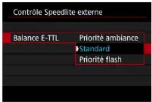 Contrôle Speedlite externe Balance E-TTL Priorité ambiance ►Standard Priorité flash
