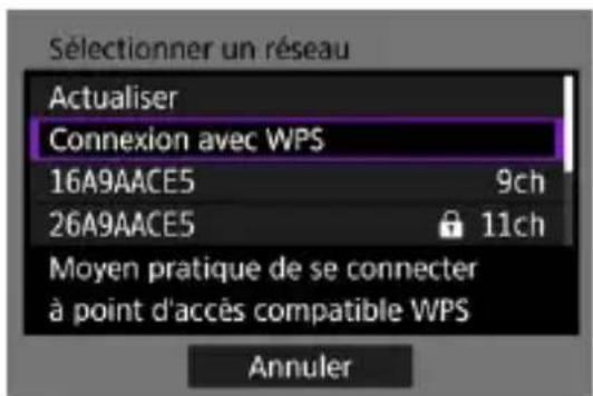 Sélectionner un réseau Actualiser Connexion avec WPS 16A9AACE5 9ch 26A9AACE5 11ch Moyen pratique de se connecter à point d'accès compatible WPS Annuler
