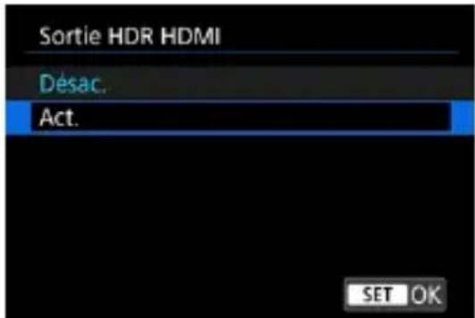 Sortie HDR HDMI Désac. Act. SET OK
