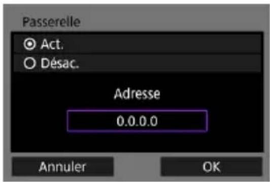 Passerelle Act. Désac. Adresse 0.0.0.0 Annuler OK