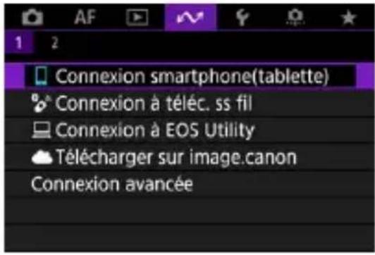 1 2 Connexion smartphone(tablette) Connexion à téléc. ss fil Connexion à EOS Utility Télécharger sur image.canon Connexion avancée