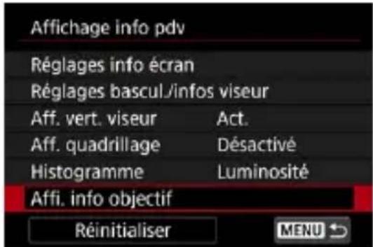 Affichage info pdv Réglages info écran Réglages bascul./infos viseur Aff. vert. viseur Act. Aff. quadrillage Désactivé Histogramme Luminosité Affi. info objectif Réinitialiser MaliNU